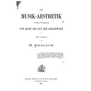 Die Musik-aesthetik in Ihrer Entwickelung Von Kant Bis Auf Die Gegenwart