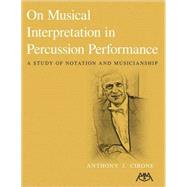 On Musical Interpretation in Percussion Peformance