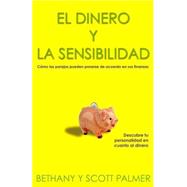 El Dinero y la Sensibilidad/ Cents and Sensibility