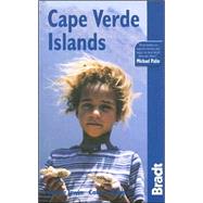 Cape Verde Islands, 3rd; The Bradt Travel Guide