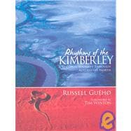 Rhythms of the Kimberley A Seasonal Journey Through Australia's North