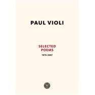 Paul Violi Selected Poems 1970-2007