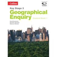 Geography Key Stage 3 - Collins Geographical Enquiry: Student Book 1