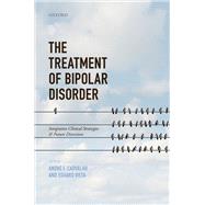 The Treatment of Bipolar Disorder Integrative Clinical Strategies and Future Directions