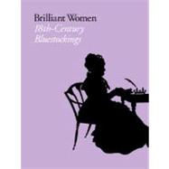 Brilliant Women : 18th-Century Bluestockings