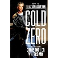 Cold Zero : Inside the FBI Hostage Rescue Team