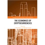 The Economics of Cryptocurrencies