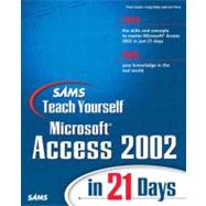 Sams Teach Yourself Microsoft Access 2002 in 21 Days
