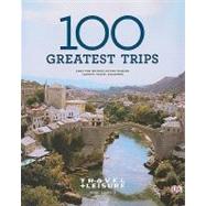 Travel + Leisure's 100 Greatest Trips of 2009