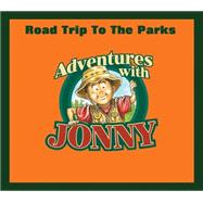 Adventures With Jonny Road Trip to the Parks!