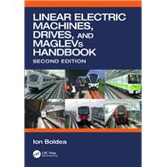 Linear Electric Machines, Drives, and MAGLEVs Handbook