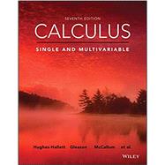 Calculus: Single and Multivariable, 7th Edition WileyPLUS Next Gen Student Package 1 Semester