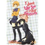 I Don't Like You At All, Big Brother!! Vol. 7-8
