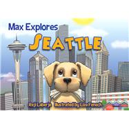 Max Explores Seattle