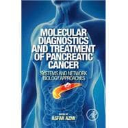 Molecular Diagnostics and Treatment of Pancreatic Cancer