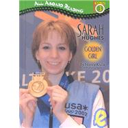 Sarah Hughes: Golden Girl (GB)