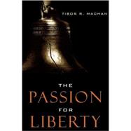 The Passion for Liberty