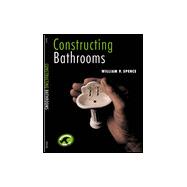 Constructing Bathrooms (Building Basics Series)