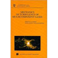 Mechanics of Turbulence of Multicomponent Gases