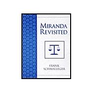 Miranda Revisited : The Case of Dickerson v. U. S. and Suspect Rights Advisements in the United States