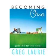 Becoming One : Quiet Times for Every Couple