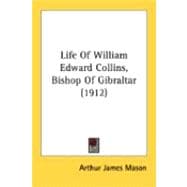 Life Of William Edward Collins, Bishop Of Gibraltar