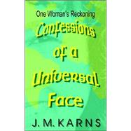 Confessions of a Universal Face
