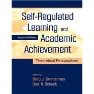Self-regulated Learning and Academic Achievement: Theoretical Perspectives