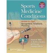 Sports Medicine Conditions: Return To Play: Recognition, Treatment, Planning Return To Play: Recognition, Treatment, Planning