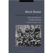 Black Shame African Soldiers in Europe, 1914-1922,9781472531032