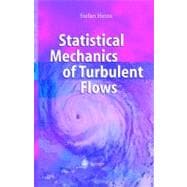 Statistical Mechanics of Turbulent Flows