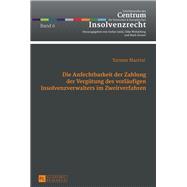 Die Anfechtbarkeit Der Zahlung Der Vergütung Des Vorläufigen Insolvenzverwalters Im Zweitverfahren