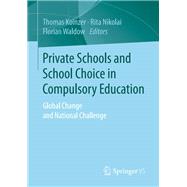 Private Schools and School Choice in Compulsory Education