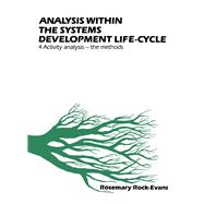 Analysis Within the Systems Development Life-Cycle : Activity Analysis - the Methods