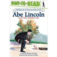 Abe Lincoln and the Muddy Pig