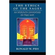 The Ethics of the Sages An Interfaith Commentary of Pirkei Avot