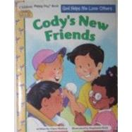 Cody's New Friends: God Helps Me Love Others