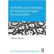 Activities and Exercises for Teaching English Pronunciation