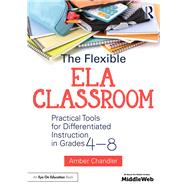 The Flexible ELA Classroom