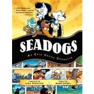Seadogs An Epic Ocean Operetta