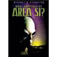 What Happened at Area 51?