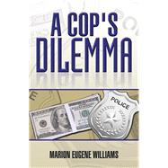 A Cop's Dilemma