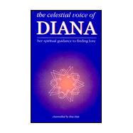 The Celestial Voice of Diana: Her Spiritual Guidance to Finding Love