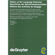 History of the Language Sciences/Geschichte Der Sprachwissenschaften/Histoire Des Sciences Du Langage