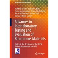 Advances in Interlaboratory Testing and Evaluation of Bituminous Materials