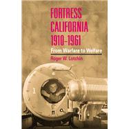 Fortress California, 1910-1961