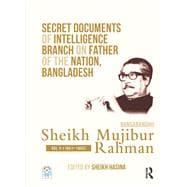 Secret Documents of Intelligence Branch on Father of the Nation, Bangladesh