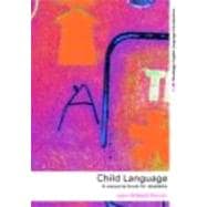 Child Language: A Resource Book for Students