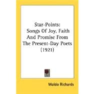 Star-Points : Songs of Joy, Faith and Promise from the Present-Day Poets (1921)