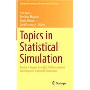 Topics in Statistical Simulation